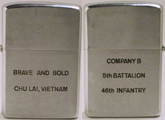 1968 Zippo that reads "Brave and Bold Chu Lai, Vietnam". The reverse reads - "Company 8, 5th Battalion 46th Infantry", the men of which were known as "The Professionals"